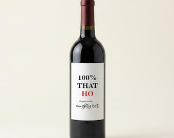 Christmas Wine Bottle Label, Funny 100% That Ho Sticker, Festive Decor for Personalized Holiday Gift