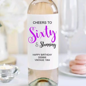Etiquette de vin 60e anniversaire 60 ans Etiquette d'anniversaire personnalisée Cadeau pour elle Etiquette de vin personnalisée Soixante et superbe cadeau d'anniversaire 60 ans