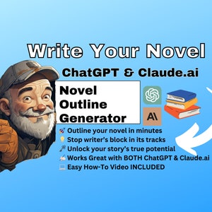 Novel Outline Generator for ChatGPT and Claude AI | Novel Writing Help |  Author Resource | Novelist Fast Track | Plot Outline