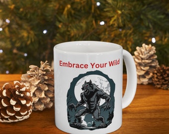 Funny Mens Mug Gift, Werewolf Halloween, Embrace Your Wild, Coffee Tea Ceramic  Mug 11oz - Etsy New Zealand