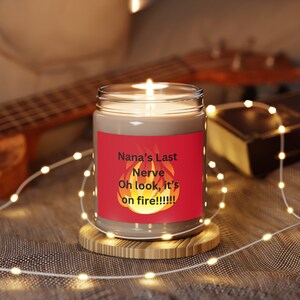 Nana&#39;s gift candle gift for Mother last nerve funny humorousbirthday gift for , grandma grandmother Scented Candle