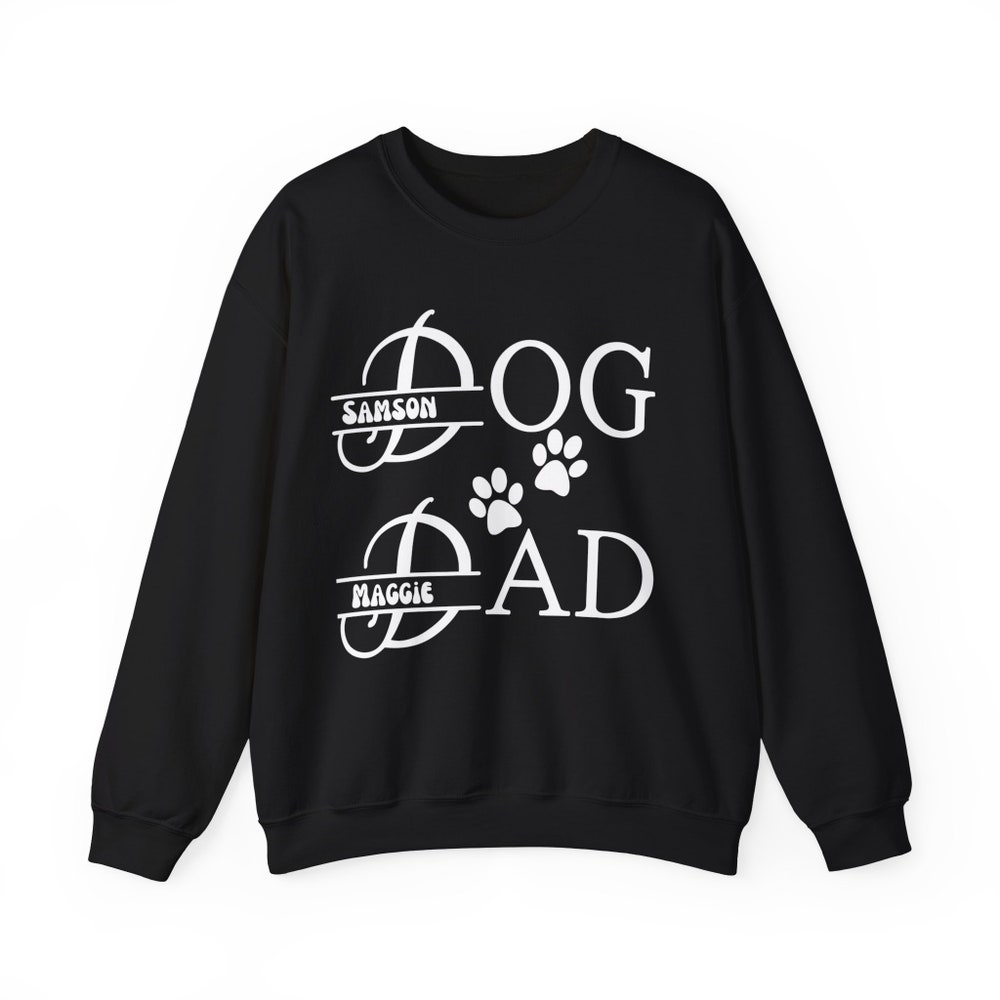 Custom Dog Dad Shirt, Gift For Dog Lover, Personalized Dog Names, Valentines Day Gift, Birthday Gift, Father'S Day Gift, Crewneck Sweatshirt Onlytee