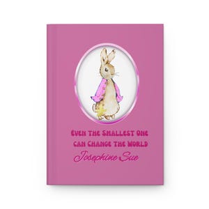 Peter Rabbit Beatrix Potter Hardcover Journal New Mom Gift Birthday Diary Christmas Even the Smallest One Can Change the World Notebook
