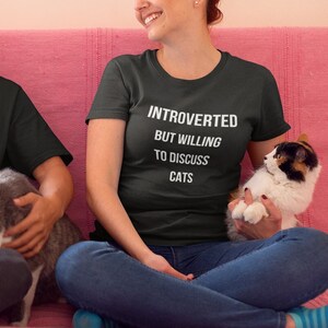 Funny Cat Lover Shirt - Gift for Cat Dad - Shirt for Cat Mom - Funny Cat Shirt - Unisex Jersey Short Sleeve Tee