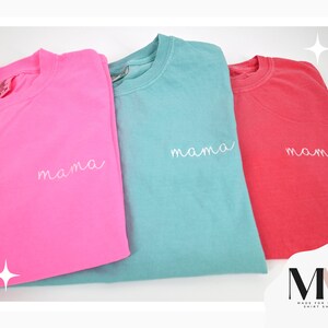 Mama T-Shirt, Embroidered Shirt for Mom, Small Mama T-shirt, Comfort Colors Mama T-shirt, Custom Mama T-shirt, Minimal Mama Tee