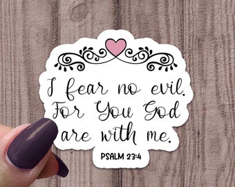 Fear No Evil Sticker, Bible Journal, Bible Verse, Faith Sticker, Catholic Sticker, Psalm 23 4 Sticker, Waterproof Decal, Die Cut Sticker