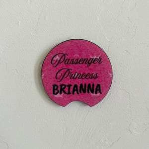 Passenger Princess Car Coaster | Gift for Your Favorite Person | Mousepad-Feel Neoprene Coaster | Car Accessory Gift for Him or Her