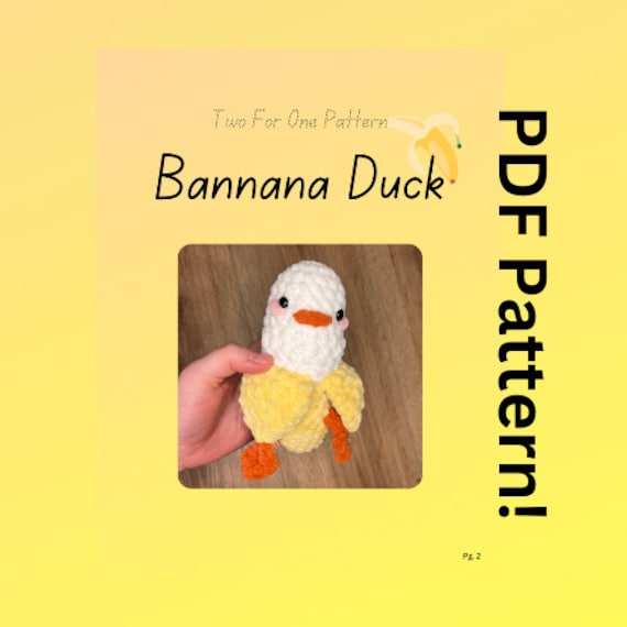 40 Banana Crochet Patterns: Play Food, Amigurumi, Pouches, and More 21 Banana Duck Crocheted Pattern/ Banana Crocheted Pattern/