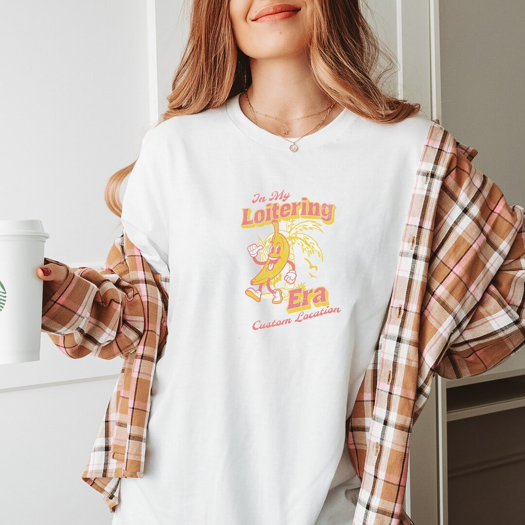 Custom Loitering Era Shirt: Funny Retro Unisex Tee - Etsy