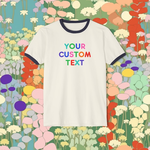 Your Custom Text Shirt, Personalized ringer tee in fun playful multicolored retro font, Unisex Cotton Ringer T-Shirt