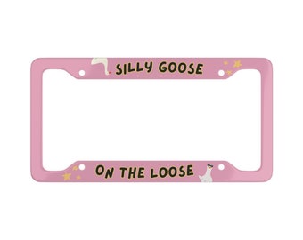 Silly Goose On The Loose Pink License Plate Frame