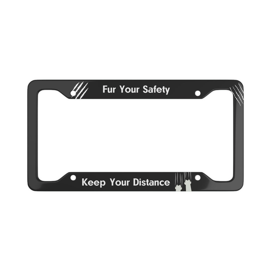 Fur Your Safety License Plate Frame, Cat License Plate Frame, Custom