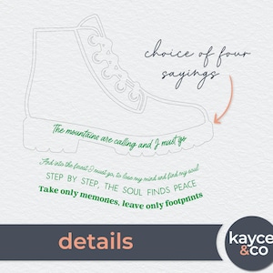 Op de afbeelding: Lijntekening van een wandelschoen met de tekst "The mountains are calling and I must go." De afbeelding bevat ook de tekst "choice of four sayings" en andere zinnen over de natuur en het vinden van vrede. Het logo "kayce & co" staat onderaan.