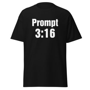 Prompt 3:16 Tee