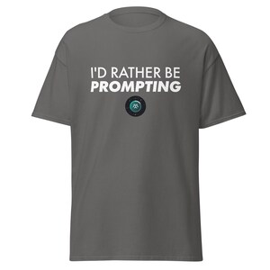 I&#39;d Rather Be Prompting Circle Tee (White Lettering)