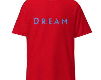 Dream Lifestyle Based T-shirt (modern type - blauwe letters)
