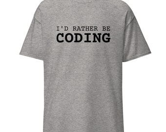 Può includere: Una t-shirt grigia melange con testo nero che dice "I'd rather be coding".