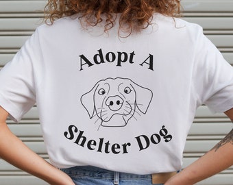 Adopt a Shelter Dog T-Shirt: Animal Rescue Tee