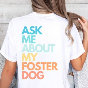 Foster Dog Mom T-Shirt: Rescue Dog Volunteer Tee White