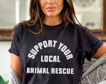 Animal Rescue T-Shirt: Support Local Shelter Dog & Cat Tee