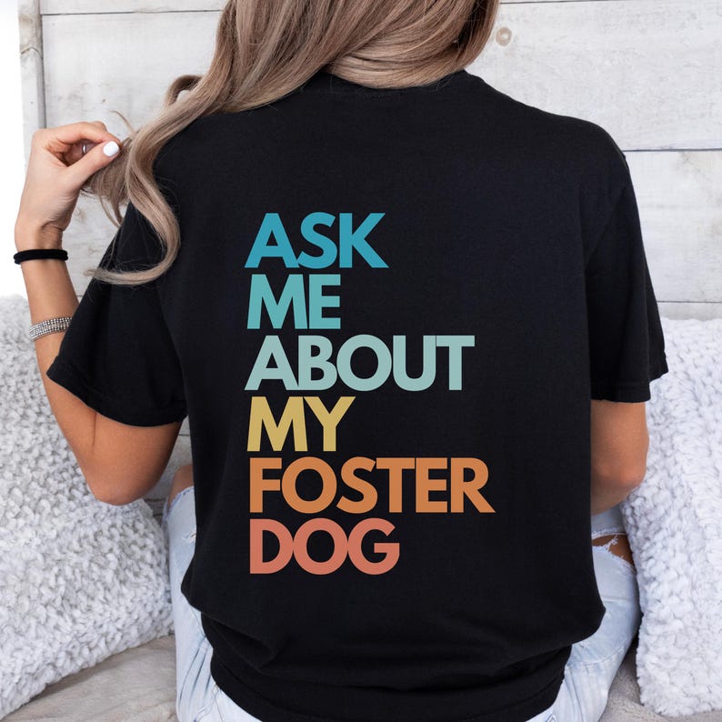 Foster Dog Mom T-Shirt: Rescue Dog Volunteer Tee Black