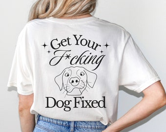 Spay Neuter Dog Rescue Shirt: Animal Lover Gift