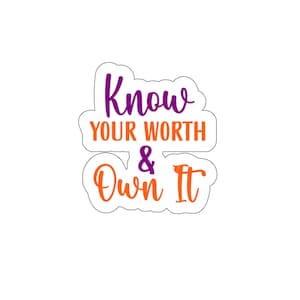 Know your worth | Motivation, Inspirational Sticker