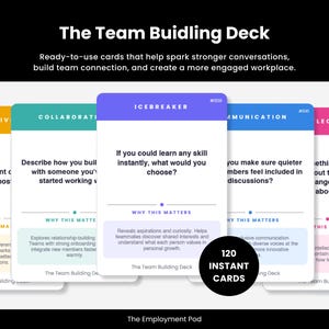 May include: The Team Building Deck consists of 120 instant cards featuring various categories like Icebreaker, Collaboration, and Communication. Each card displays a specific question, a Why This Matters section, and the text The Team Building Deck.