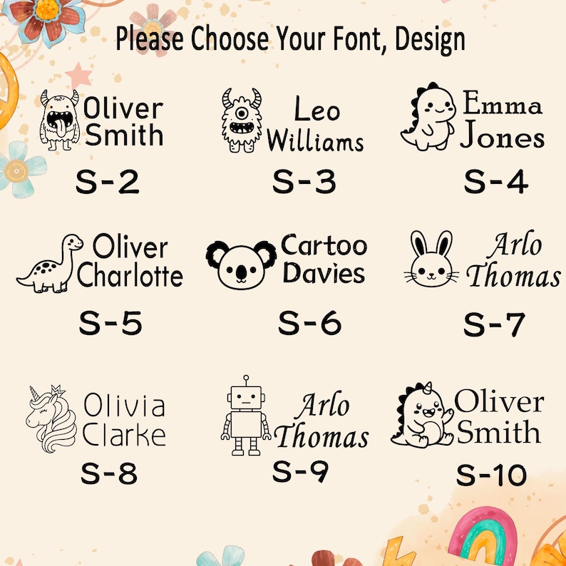 Puede incluir: Una tabla titulada Please Choose Your Font, Design que muestra diez iconos de arte lineal negro de monstruos, animales y un robot junto con nombres de muestra y c&oacute;digos de S-2 a S-10. El fondo presenta flores de acuarela y un arco&iacute;ris.