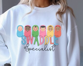 Nicu Nurse Swaddle Sweatshirt, Swaddle Specialist, NICU Nurse, Swaddle Specialist Crew Neck, Nicu Nurse gift, Nurse gift, Nicu Sweatshirt