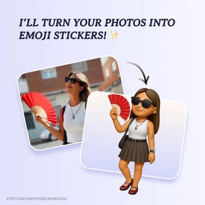 May include: Image promoting custom emoji stickers. The image shows a woman with a red fan, and a 3D cartoon version of the woman with the same fan. Text reads: "I'll turn your photos into emoji stickers!"