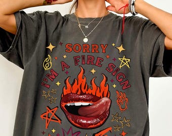 Fire Sign Zodiac Shirt for Women, Aries Leo Sagittarius Astrology Tee, Funny Horoscope Gift, Celestial Graphic Top, Mystic Zodiac Apparel