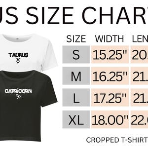May include: A white cropped t-shirt with the text TAURUS and a symbol, and a black cropped t-shirt with the text CAPRICORN and a symbol. A US SIZE CHART displays width and length measurements in inches for sizes S, M, L, and XL for the t-shirts.