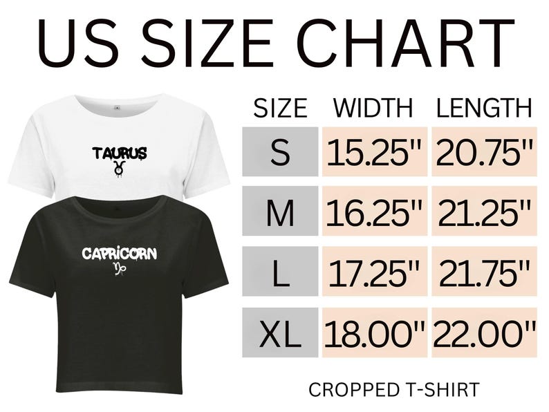 May include: A white cropped t-shirt with the text TAURUS and a symbol, and a black cropped t-shirt with the text CAPRICORN and a symbol. A US SIZE CHART displays width and length measurements in inches for sizes S, M, L, and XL for the t-shirts.