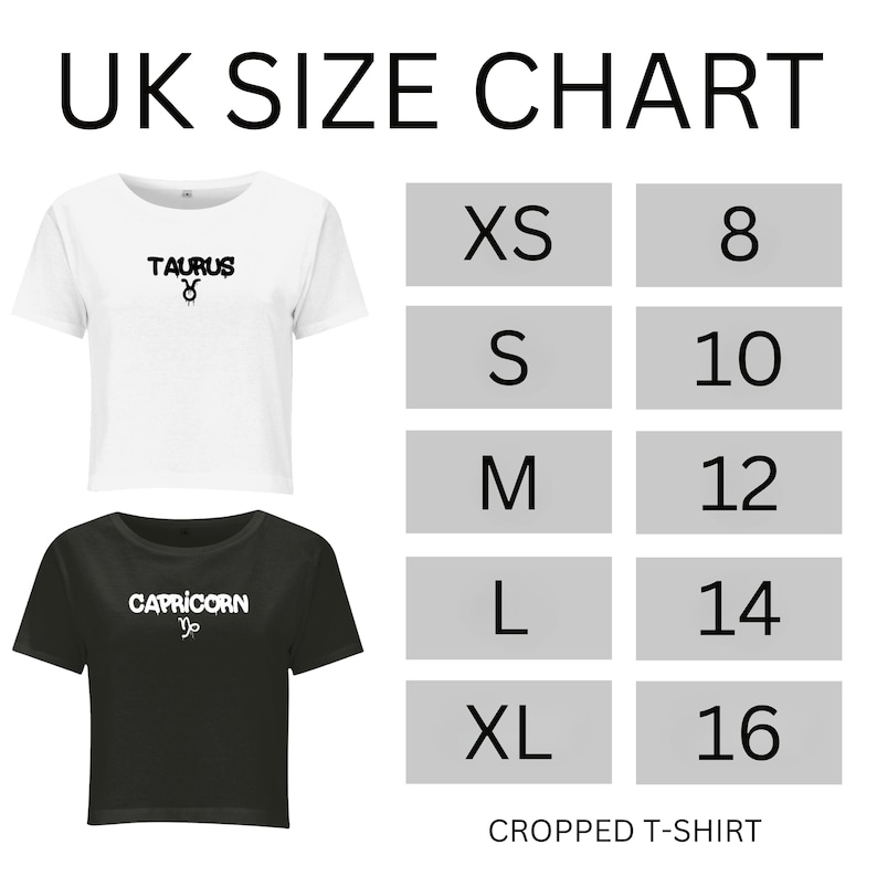 May include: A white cropped t-shirt with the word TAURUS and a symbol, and a black cropped t-shirt with the word CAPRICORN and a symbol. A UK SIZE CHART is displayed with sizes XS through XL corresponding to numbers 8 through 16 for the shirts.