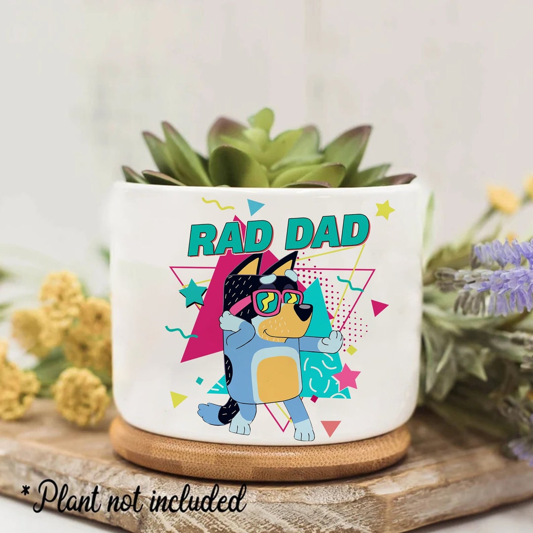 Rad Dad Bluey Dad Ceramic Plant Pot father's Day Gift Etsy