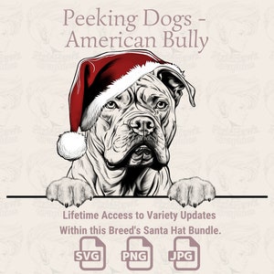 Peeking Dogs American Bully Santa Hat -  | SVG | PNG | JPG |  Many Variations - Planner, Invitations, Stickers, Print on Demand