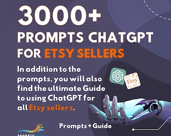 ChatGPT Prompts for Etsy – 3000+ Shop Ideas, Titles, and Descriptions (Digital Download)