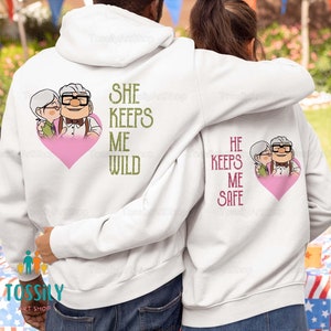 Carl And Ellie Couple Shirt, He Keeps Me Safe Hoodie, She Keeps Me Wild Sweatshirt, Valentine Matching Shirt, Valentine Gift