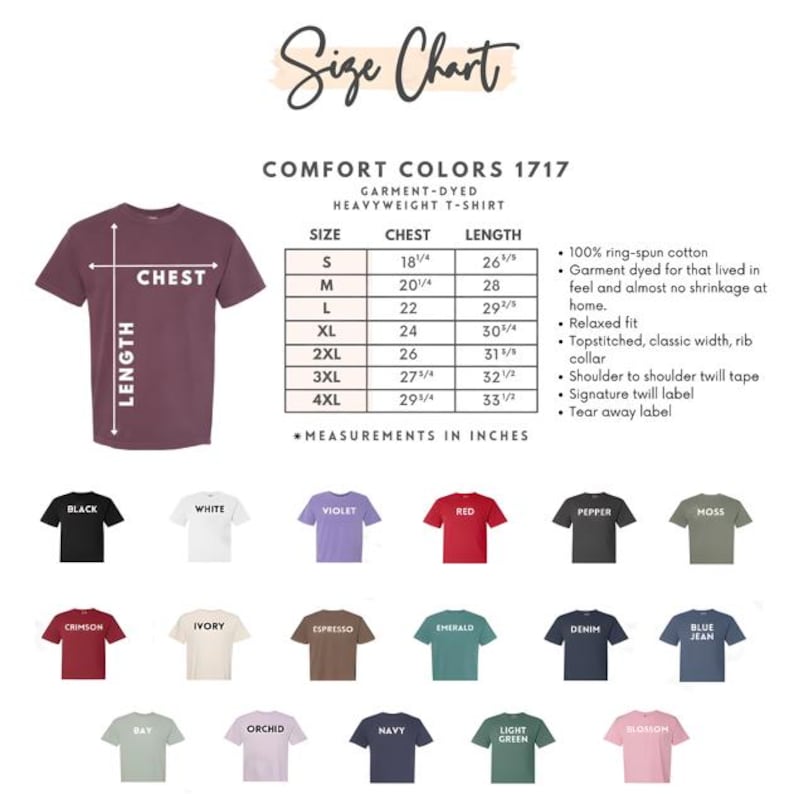 May include: A size chart for Comfort Colors 1717 heavyweight t-shirts. The chart includes chest and length measurements in inches for sizes S to 4XL. The image also displays a variety of t-shirt colours, including black, white, and red.