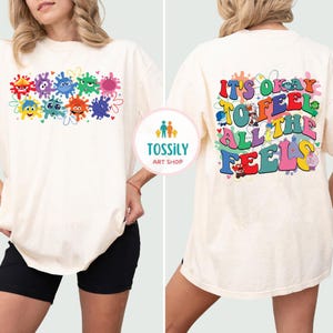 Disney Every Day Is Full Of Emotions,Inside Out It&#39;s Okay To Feel All The Feels Shirt, Mental Health shirt, Speech Therapy Comfort Colors