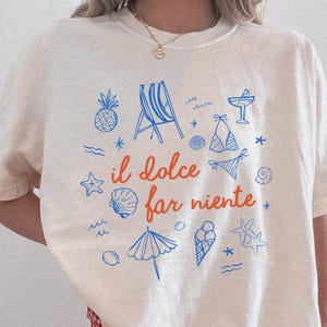 Camiseta Il Dolce Far Niente, camiseta Comfort Colors®, camiseta de verano, camiseta italiana de verano, camiseta Do Nothing, camiseta estética, camiseta de moda