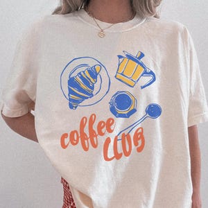 Coffee Club T-Shirt, Comfort Colors® Tee, Coffee Lover Shirt, Retro Coffee Tee, Coffee Club Tshirt, Aesthetic Shirt, Trendy Tee