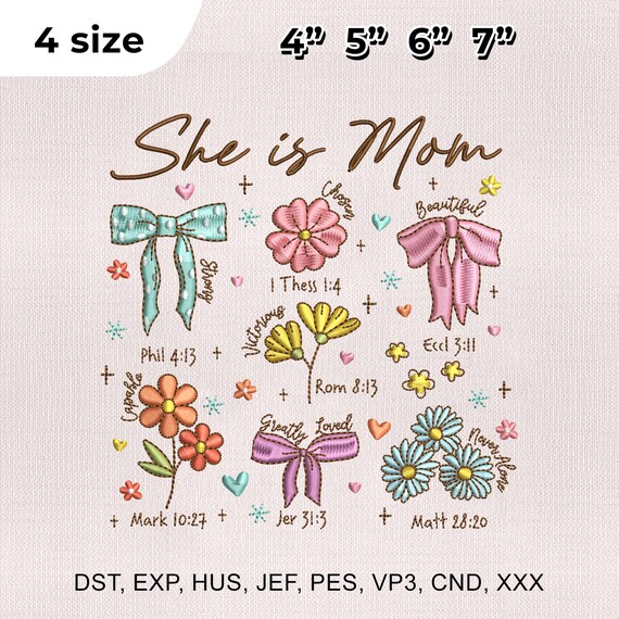 4 Sizes She is Mom Embroidery Design, Christian Mama Embroidery Design, Mother's Day Embroidery File, Embroidery Machines File