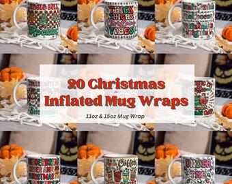 20 Christmas Inflated Mug Wrap, 3D Christmas Mug Design, 3D Mug Wrap Bundle, 11oz Mug & 15oz Mug, Sublimation Wrap, Digital Download