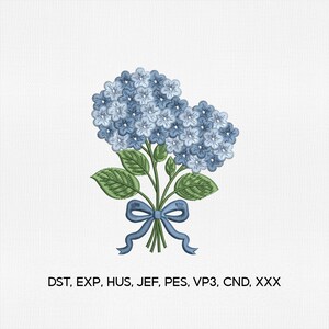 May include: An embroidery design featuring a bouquet of light blue hydrangea flowers with green leaves, tied together with a blue ribbon bow. Below the floral arrangement, the text reads: DST, EXP, HUS, JEF, PES, VP3, CND, XXX.