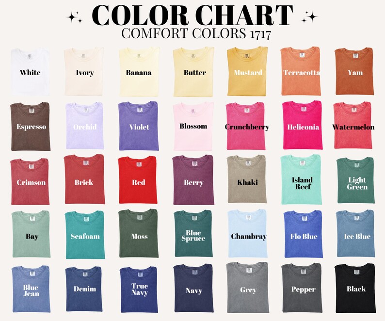 May include: A colour chart of Comfort Colours 1717 t-shirts, displaying a range of hues. The chart includes colours like white, ivory, banana, butter, mustard, terracotta, and yam. Other colours include espresso, orchid, violet, blossom, and crunchberry.