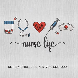 5 Sizes Nurse Life Embroidery Design, Nurse Embroidery Design, Nurse Embroidery File, Digital Download, Embroidery Machines File