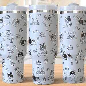 Französischer Stierhund Tumbler LaserSvg, Hund 40 Unzen Tumbler Full Wrap Laser geschnitten