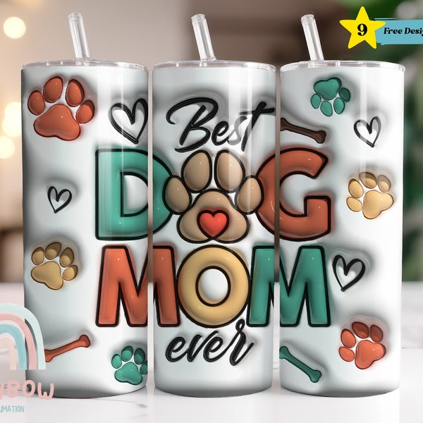 3D Best Dog Mom je aufgeblasenen Tumbler Wrap, Hund Mom Tumbler Wrap, Sublimation Design, digitaler Download, Skinny 20 Unzen Tumbler Wrap